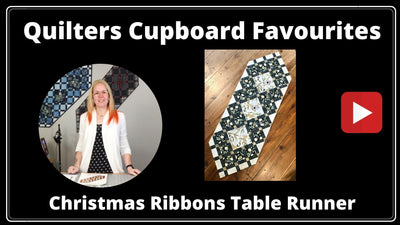 Christmas Ribbons Table Runner - A Quilters Cupboard Favourite