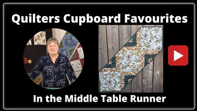 In the Middle Table Runner - A Quilters Cupboard Favourite