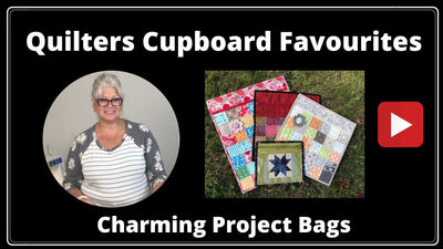 Charming Project Bags - A Quilters Cupboard Favourite