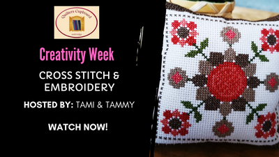 Cross Stitch and Embroidery - Creativity Week Replay