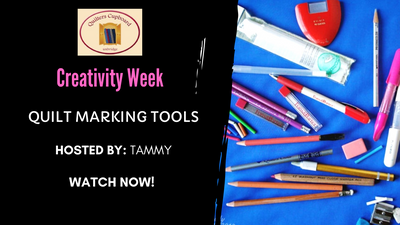 Quilt Marking Tools - Creativity Week Replay