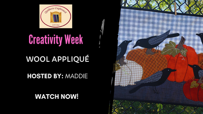 Wool Appliqué - Creativity Week Replay