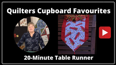 20-Minute Table Runner - A Quilters Cupboard Favourite